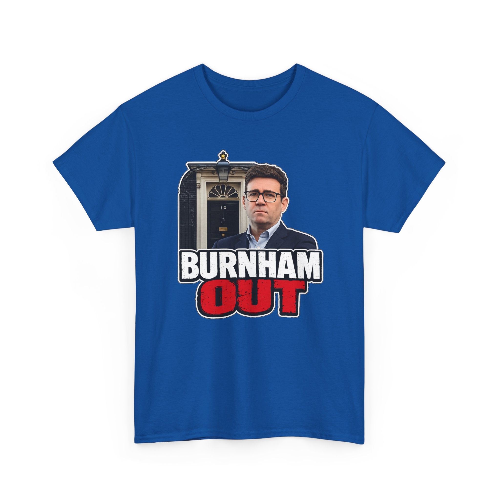 Andy Burnham Out Political Satire T‑Shirt — "Burnham Out" Protest Tee