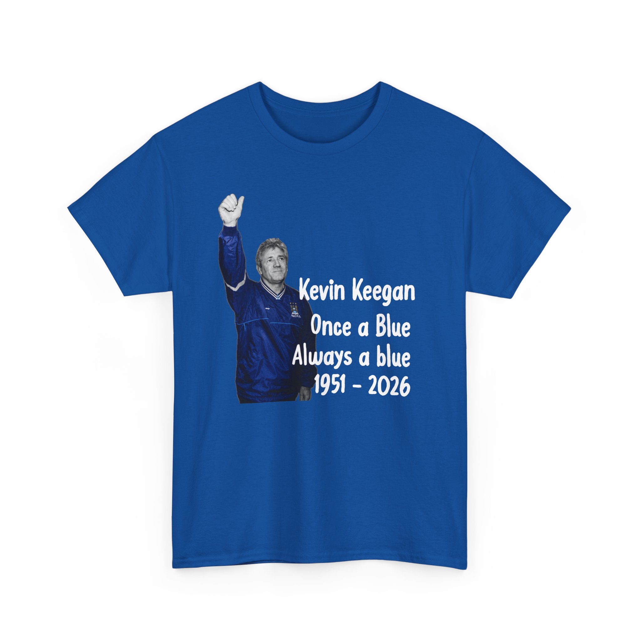 Kevin Keegan Tribute T-Shirt – "Once a Blue Always a Blue 1951–2026"