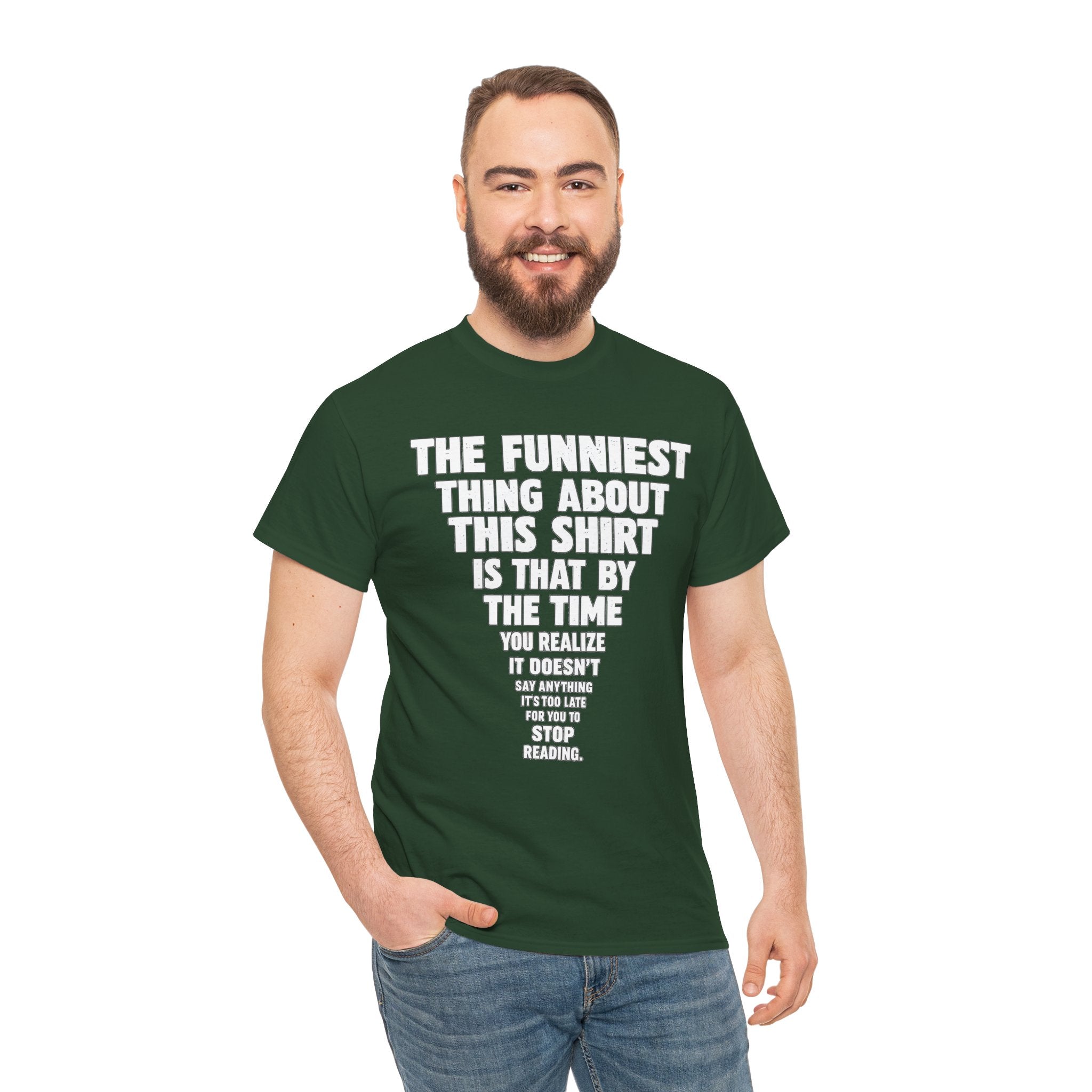 Funny Text Tee — “The Funniest Thing About This Shirt” Graphic T-Shirt