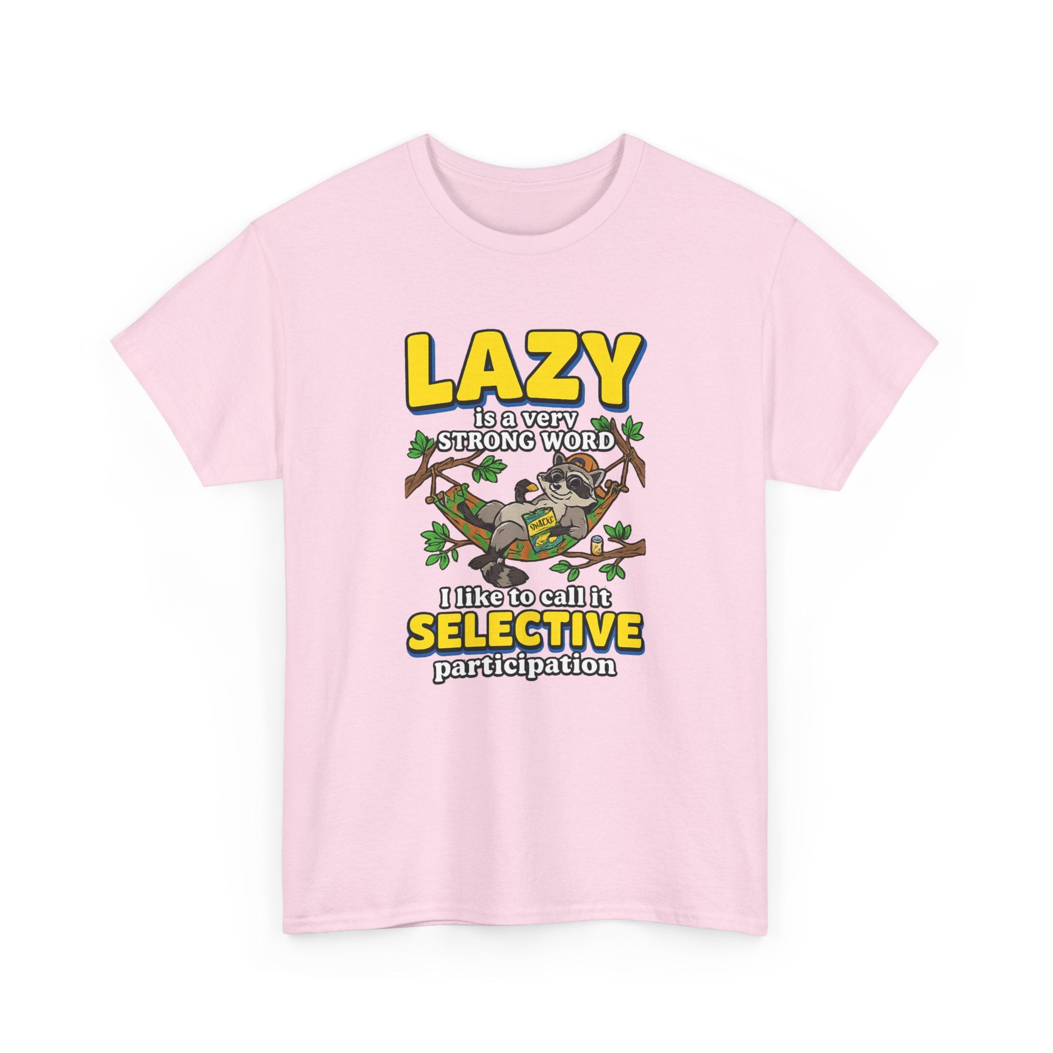 Lazy Is a Strong Word Tee — "Selective Participation" Funny Sloth T-Shirt