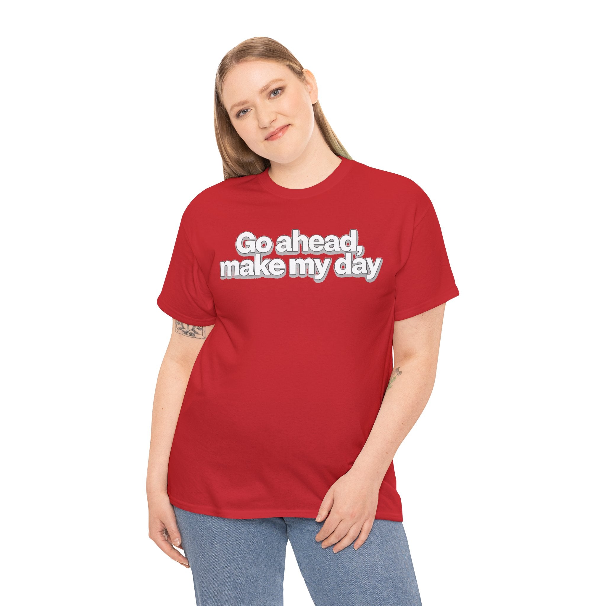 Go Ahead, Make My Day Tee - Bold Statement Graphic T-Shirt
