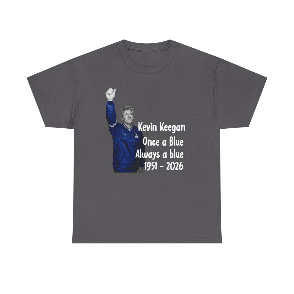 Kevin Keegan Tribute T-Shirt – "Once a Blue Always a Blue 1951–2026"
