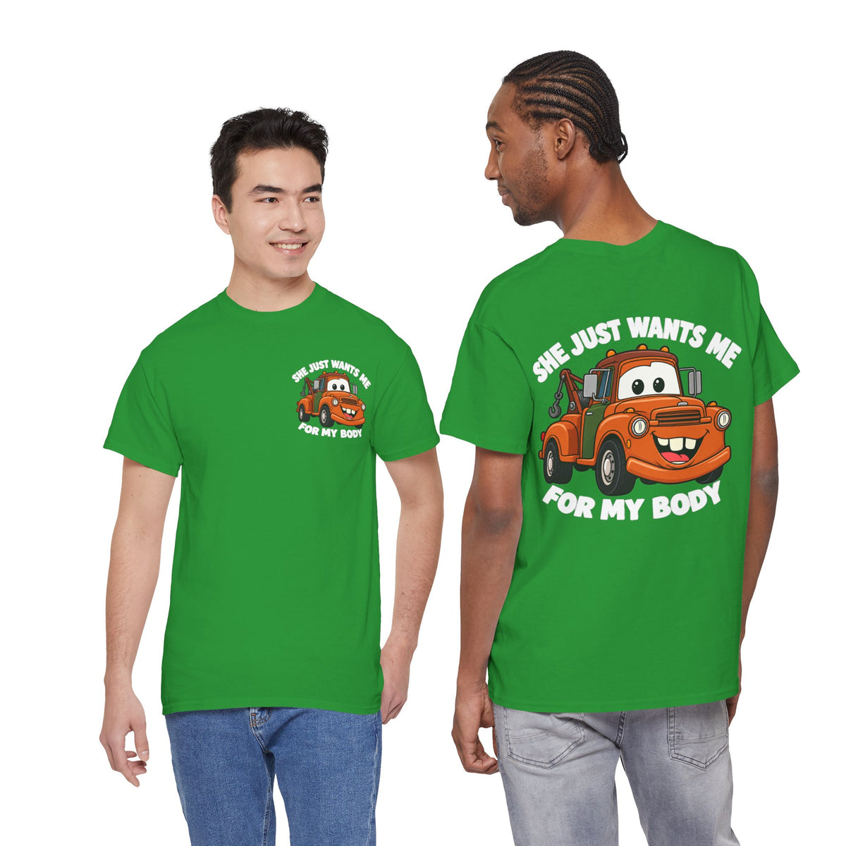 T-Shirt — "She Just Wants Me For My Body" Cute Tow Truck Graphic Tee