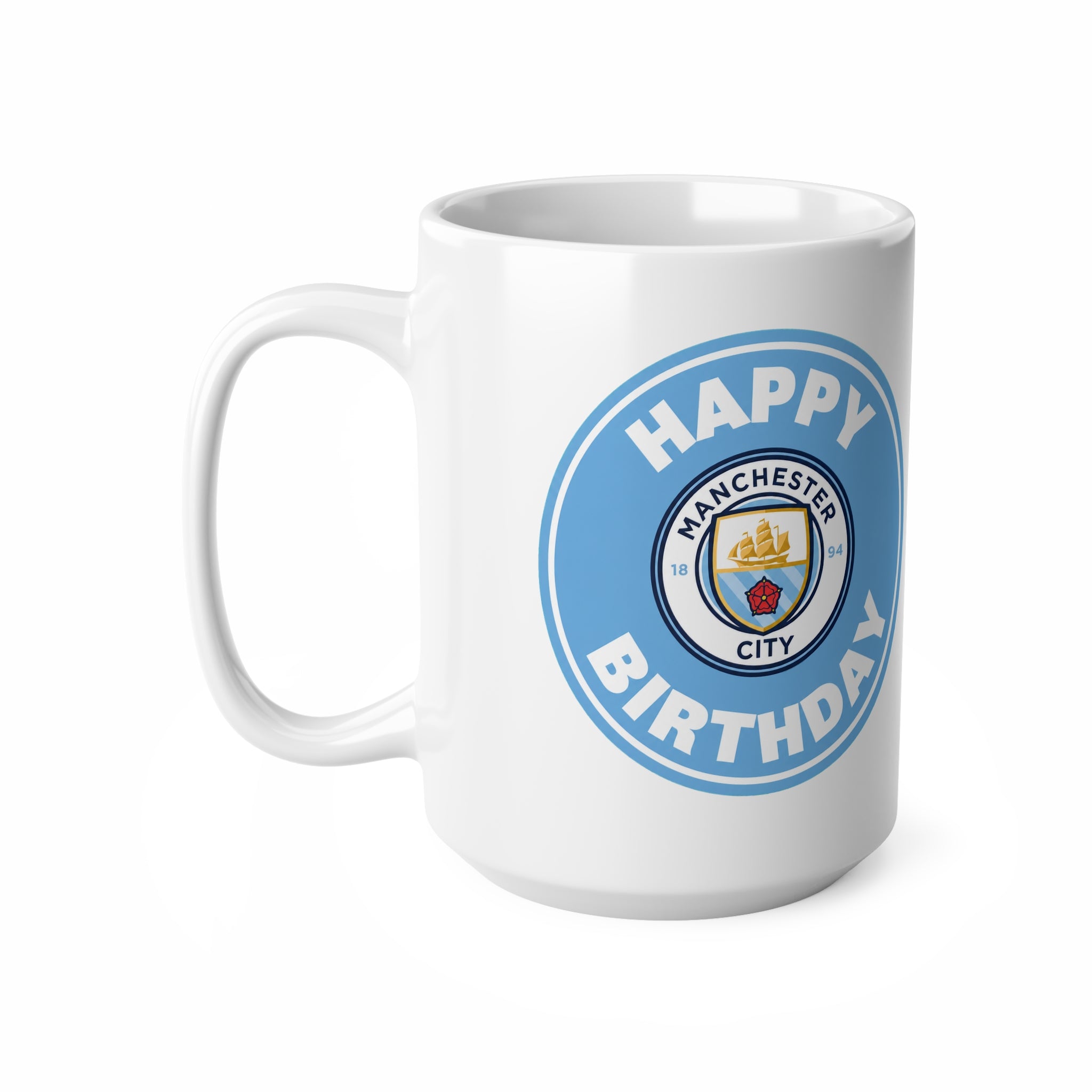 Manchester City Inspired Happy Birthday Football Mug — Manchester City Crest Ceramic Coffee Cup (11oz & 15oz)