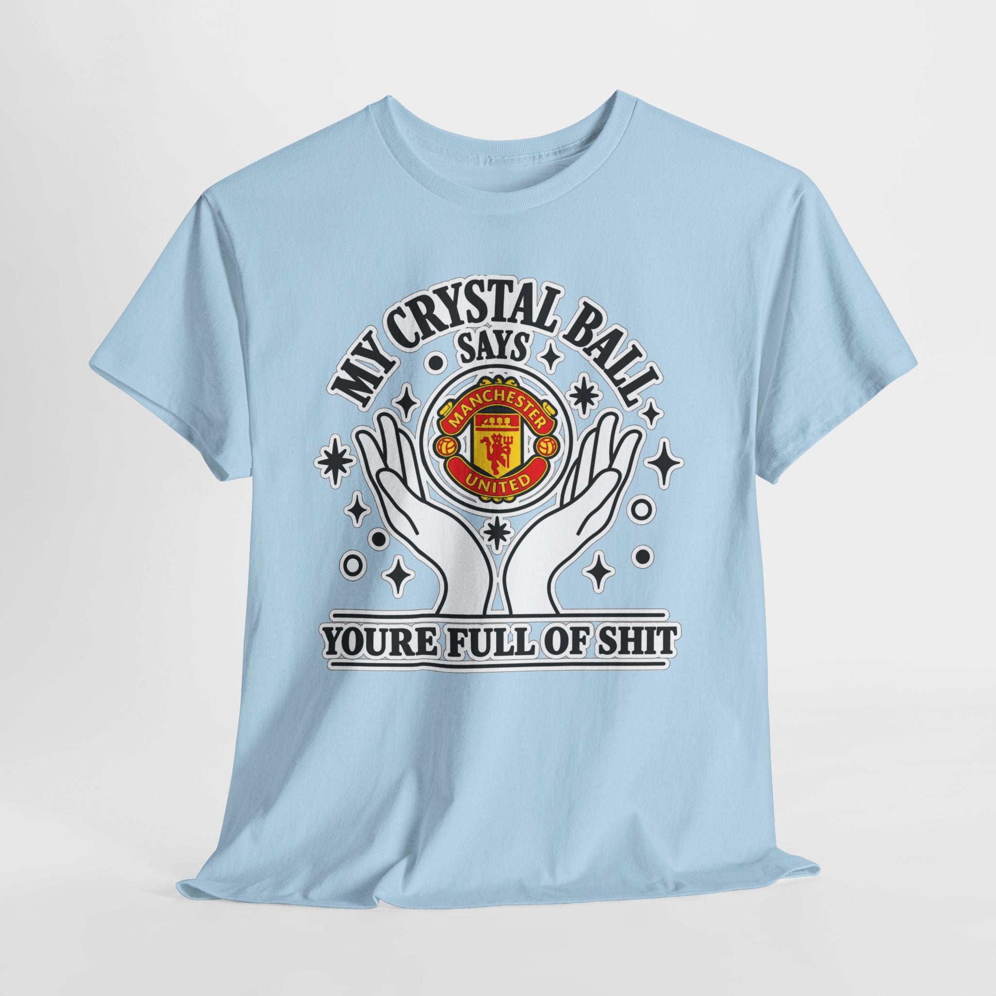 Crystal Ball Tee — “My Crystal Ball Says You’re Full of Shit” Graphic T‑Shirt