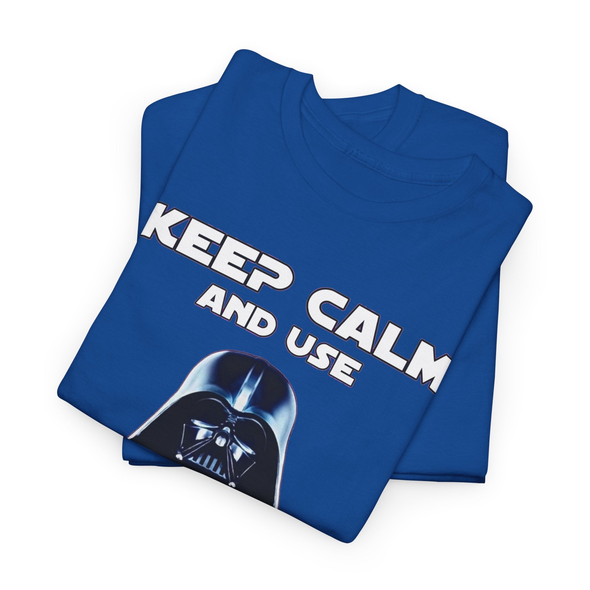Keep Calm and Use The Force T-Shirt