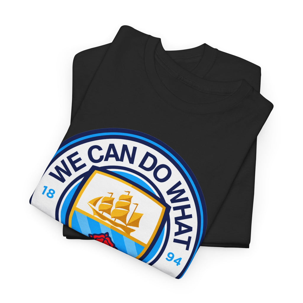 We Can Do What We Want Manchester  City Graphic Cotton T-Shirt