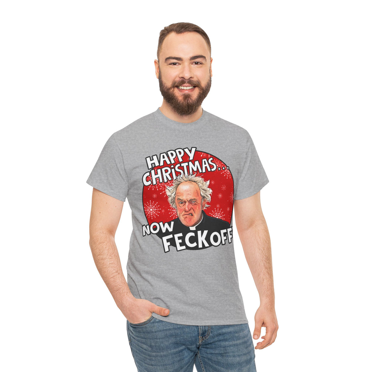 Funny Christmas Tee — “Happy Christmas… Now Feck Off!” Holiday Graphic T-Shirt