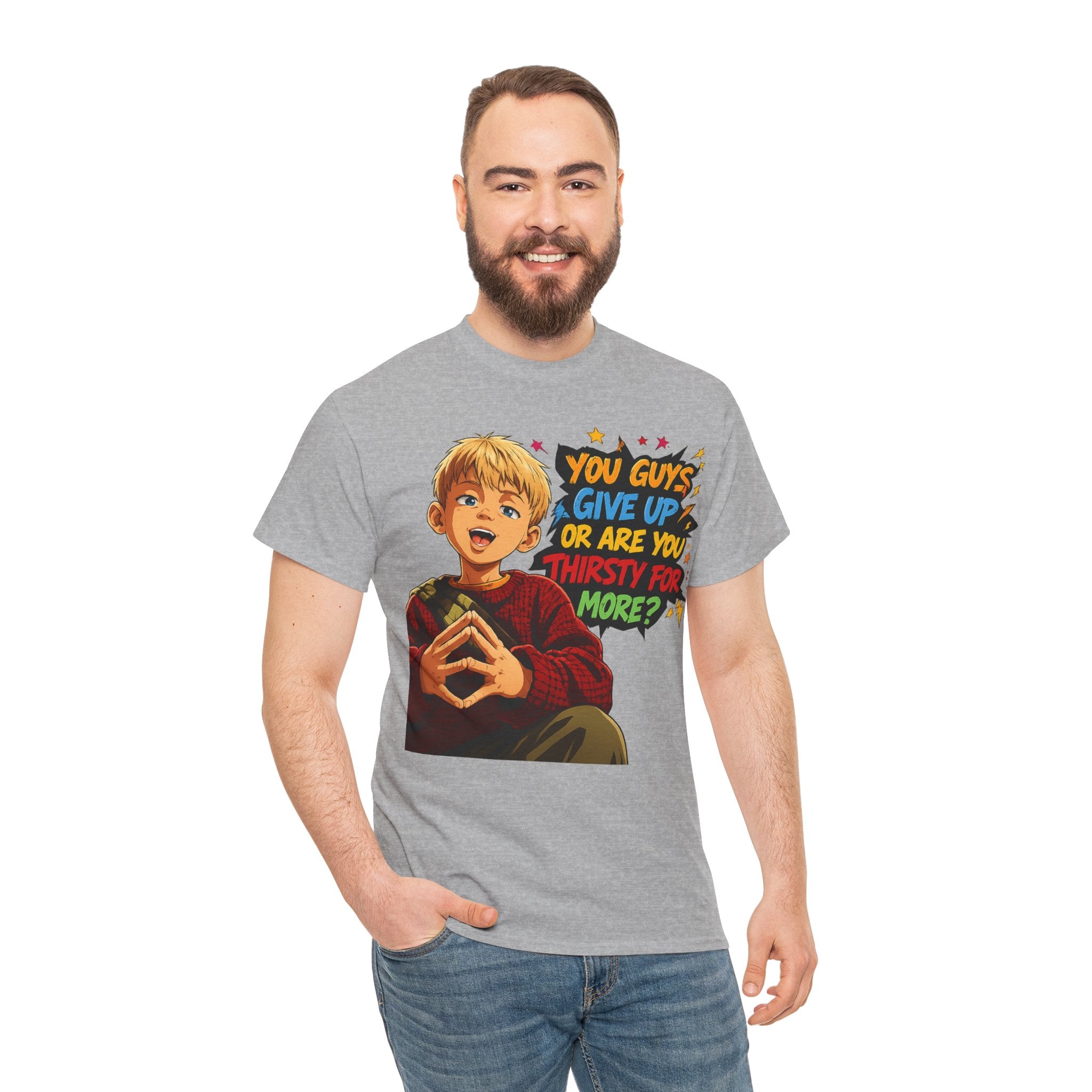 Home Alone Inspired Graphic Tee — 'You Guys Give Up or Are You Thirsty for More?' Nostalgic Comic Boy T-Shirt
