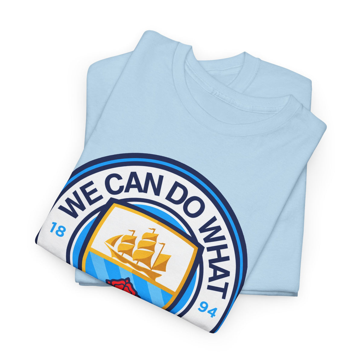 We Can Do What We Want Manchester  City Graphic Cotton T-Shirt