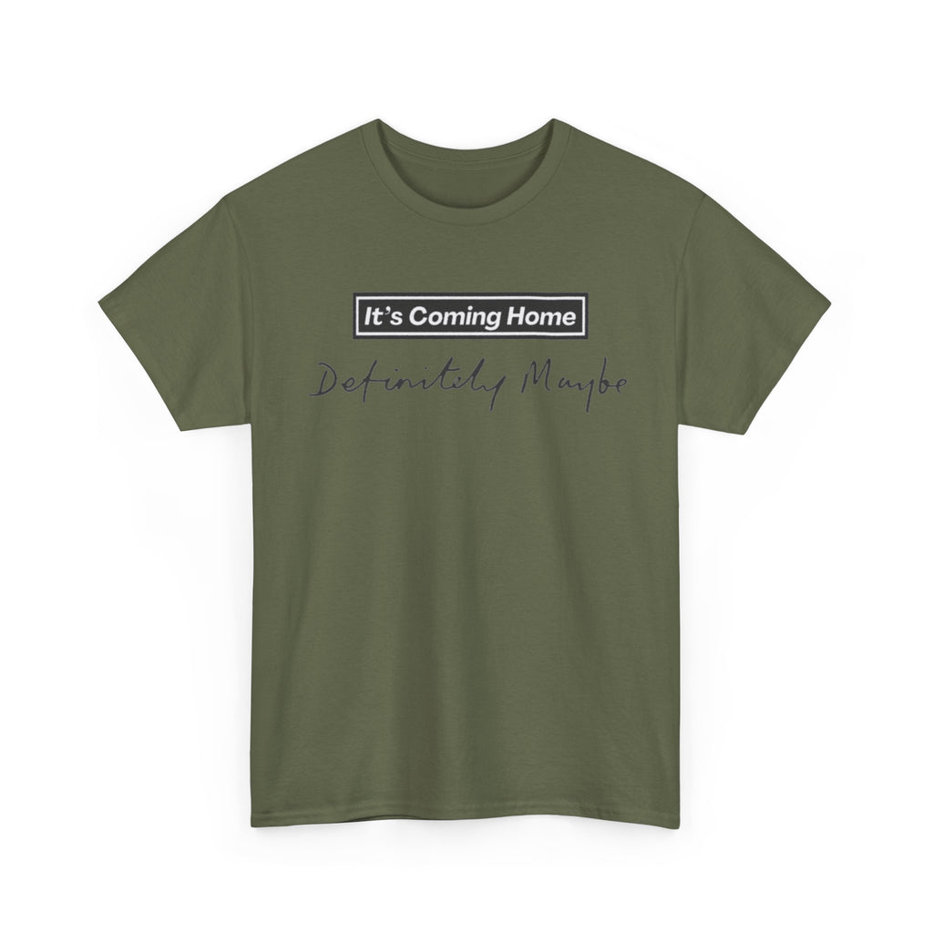 "It’s Coming Home" Tee — Definitely, Maybe Football Fan Shirt