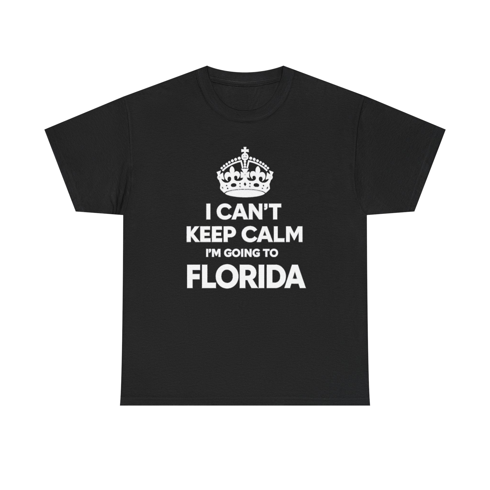 I Can't Keep Calm — Florida Vacation T-Shirt