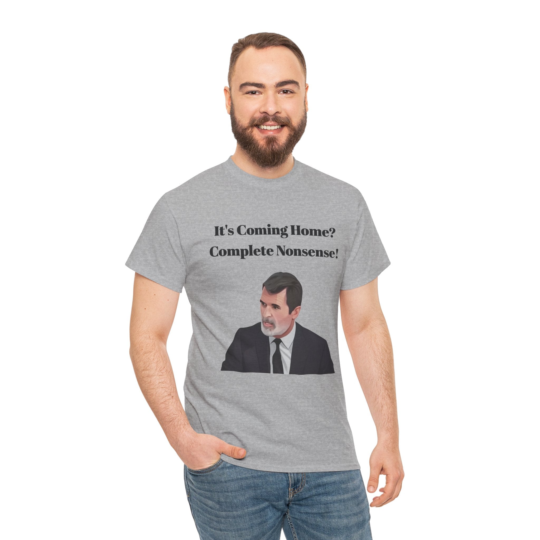 Keane "It's Coming Home? Complete Nonsense!" Soccer Fan T‑Shirt