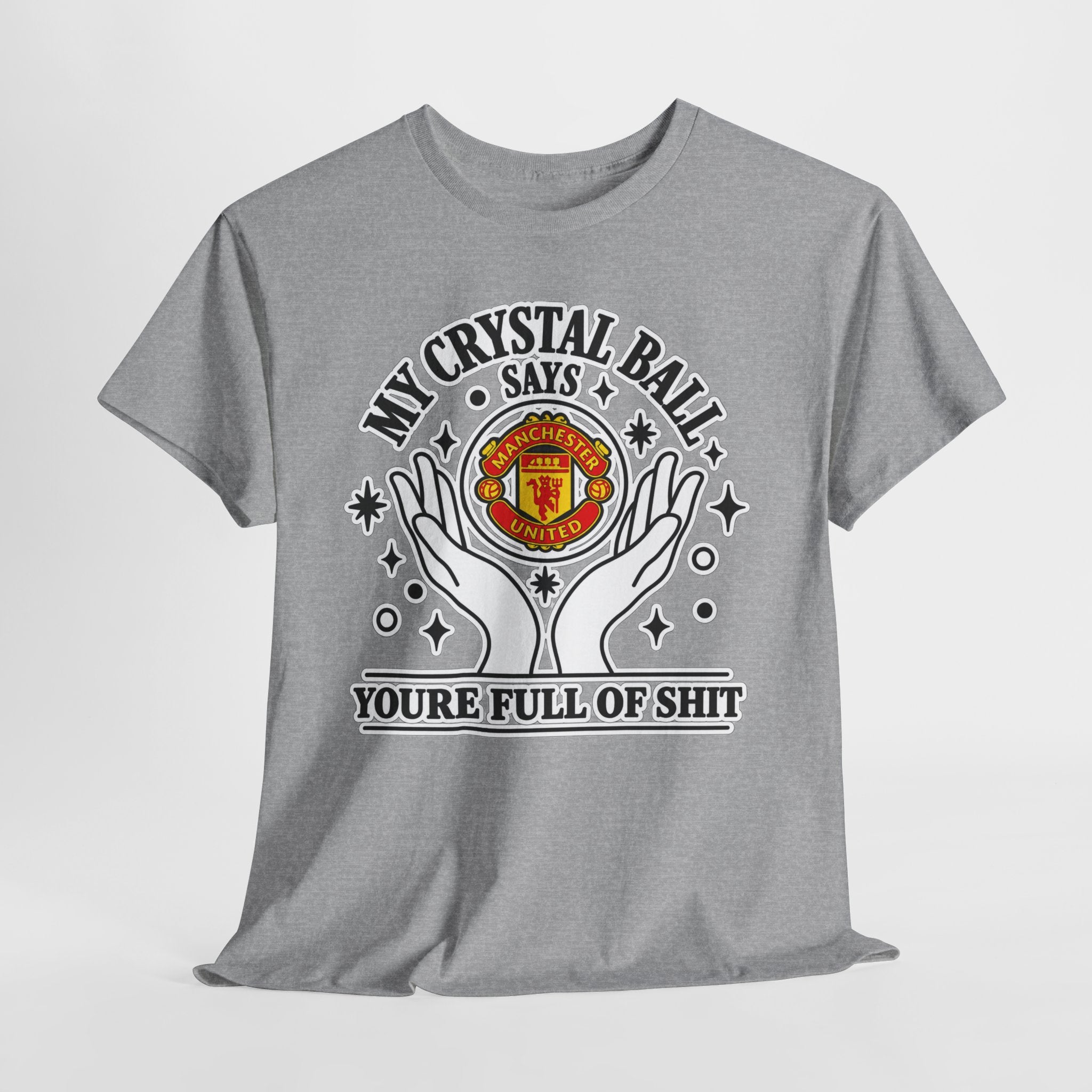 Crystal Ball Tee — “My Crystal Ball Says You’re Full of Shit” Graphic T‑Shirt