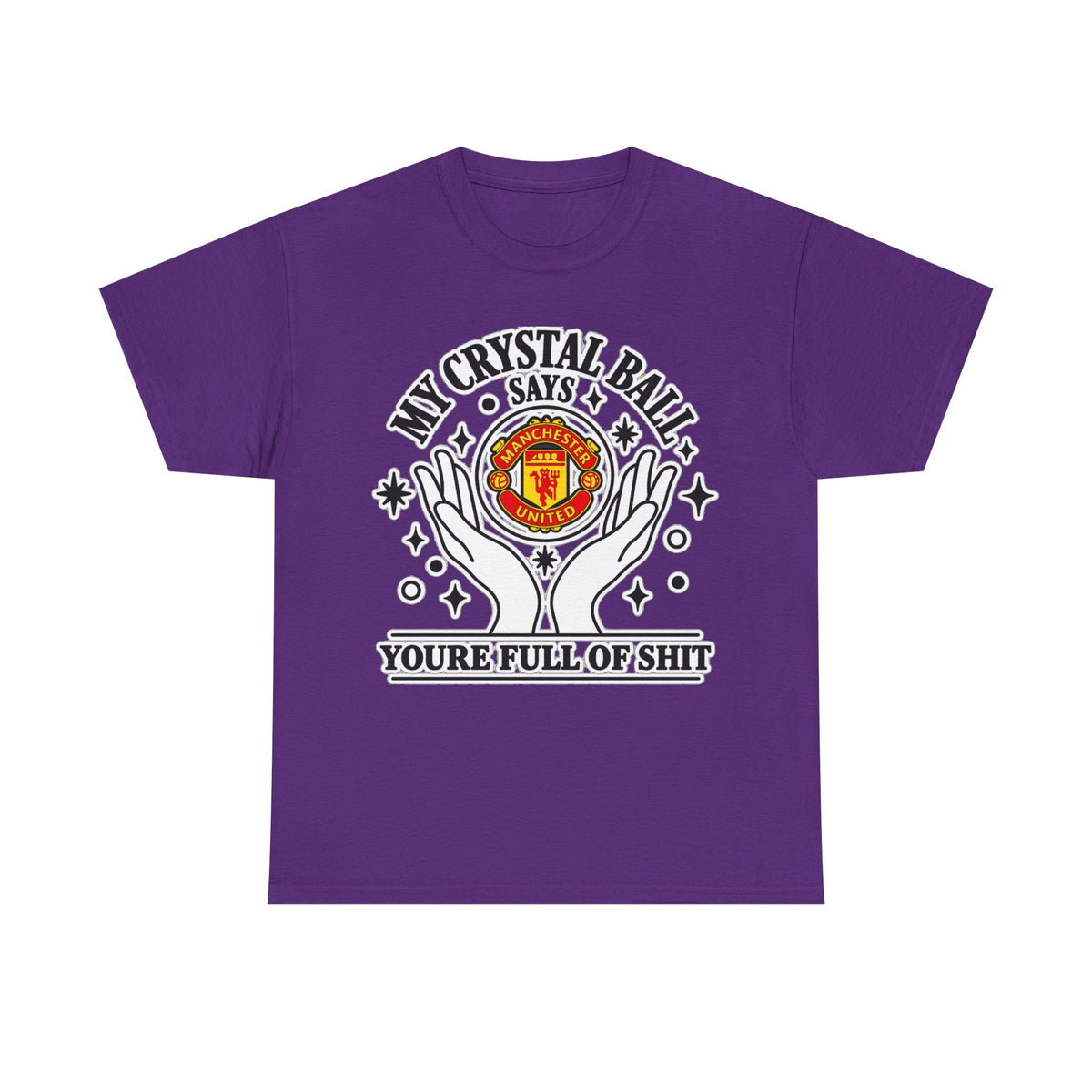 Crystal Ball Tee — “My Crystal Ball Says You’re Full of Shit” Graphic T‑Shirt