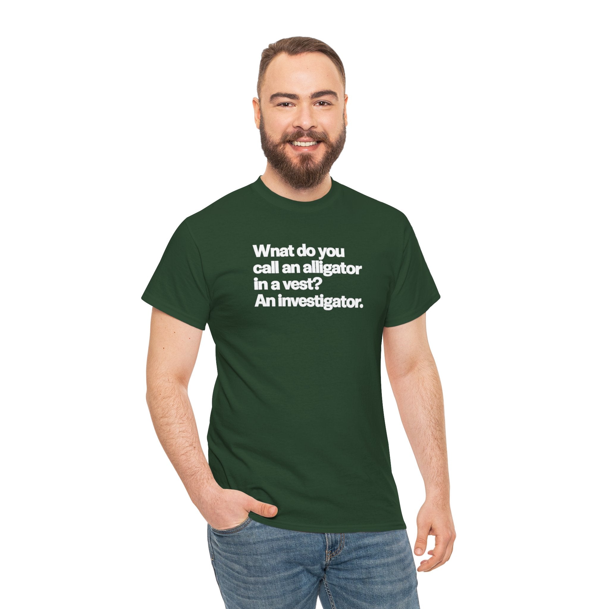 Funny Investigator Alligator T-Shirt — "What do you call an alligator in a vest? An investigator."