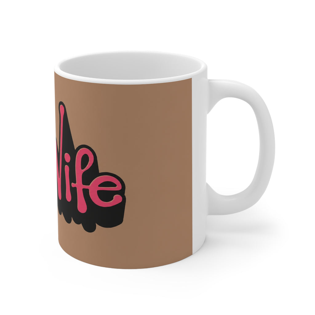 Hot Wife Coffee Mug — Bold Script Ceramic Mug (11oz, 15oz)
