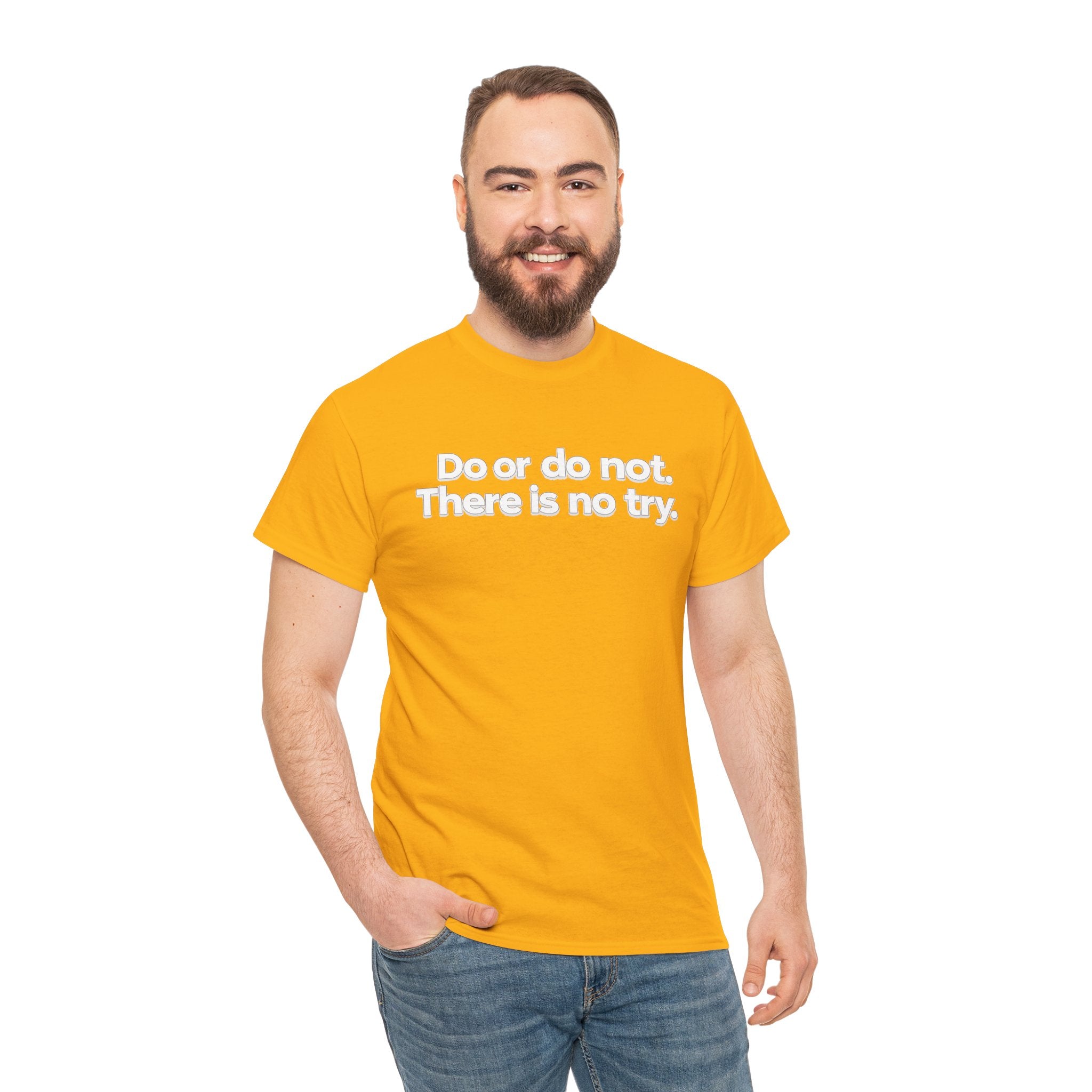 Do or Do Not — Motivational Text T-Shirt