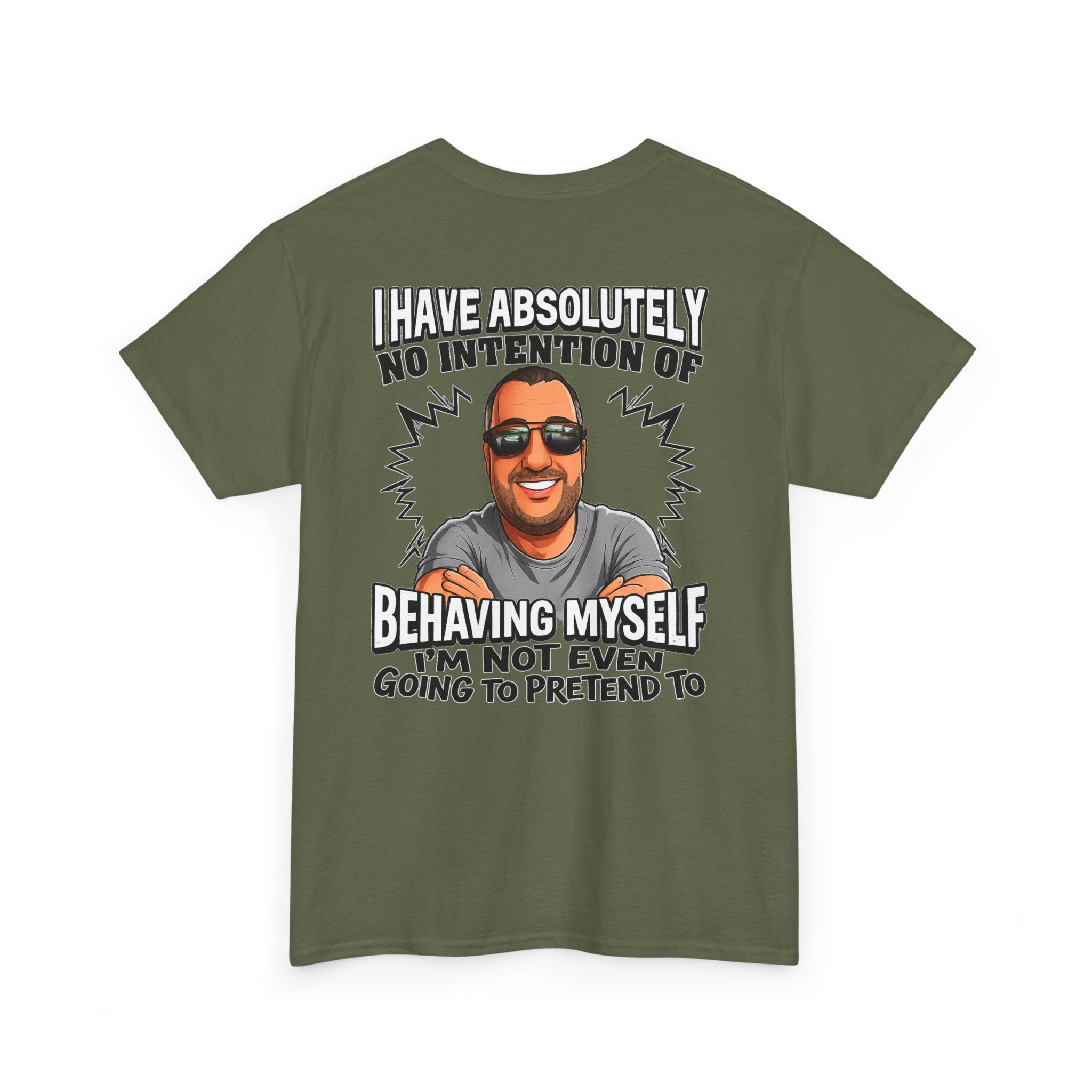 Funny Graphic T-Shirt — "I Have Absolutely No Intention of Behaving Myself" Cartoon Portrait Tee
