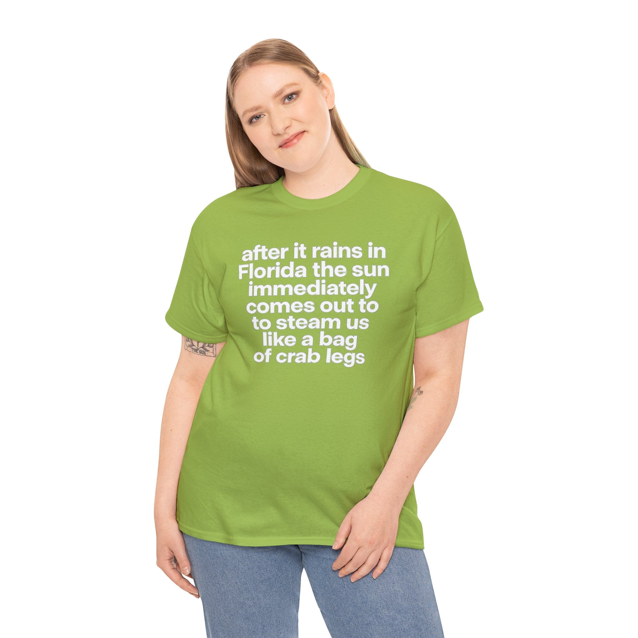 T-Shirt — "after it rains in Florida the sun immediately comes out to steam us like a bag of crab legs" Funny Florida Weather Tee