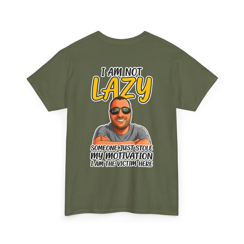 T-Shirt — "I Am Not Lazy" Funny Motivational Graphic Tee