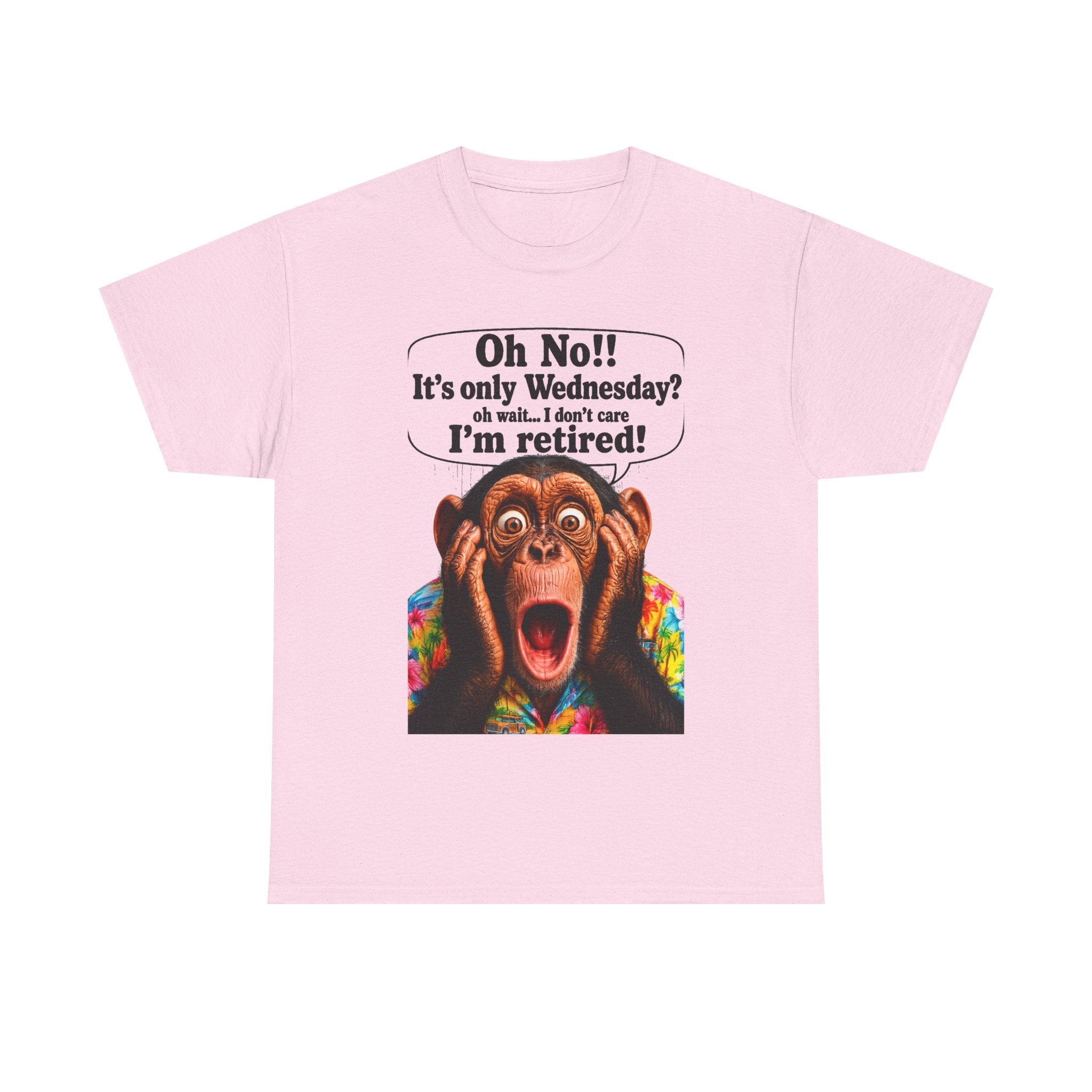 Retired & Loving It T‑Shirt — Funny Monkey "Oh No!! It’s only Wednesday? I’m retired!" Retirement Tee