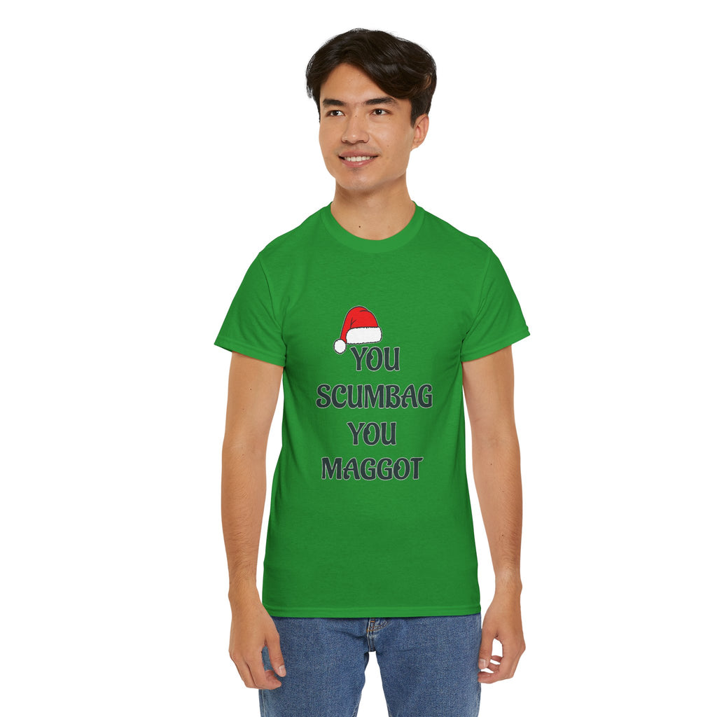 T-Shirt - 'You Scumbag You Maggot' Funny Christmas Novelty Tee