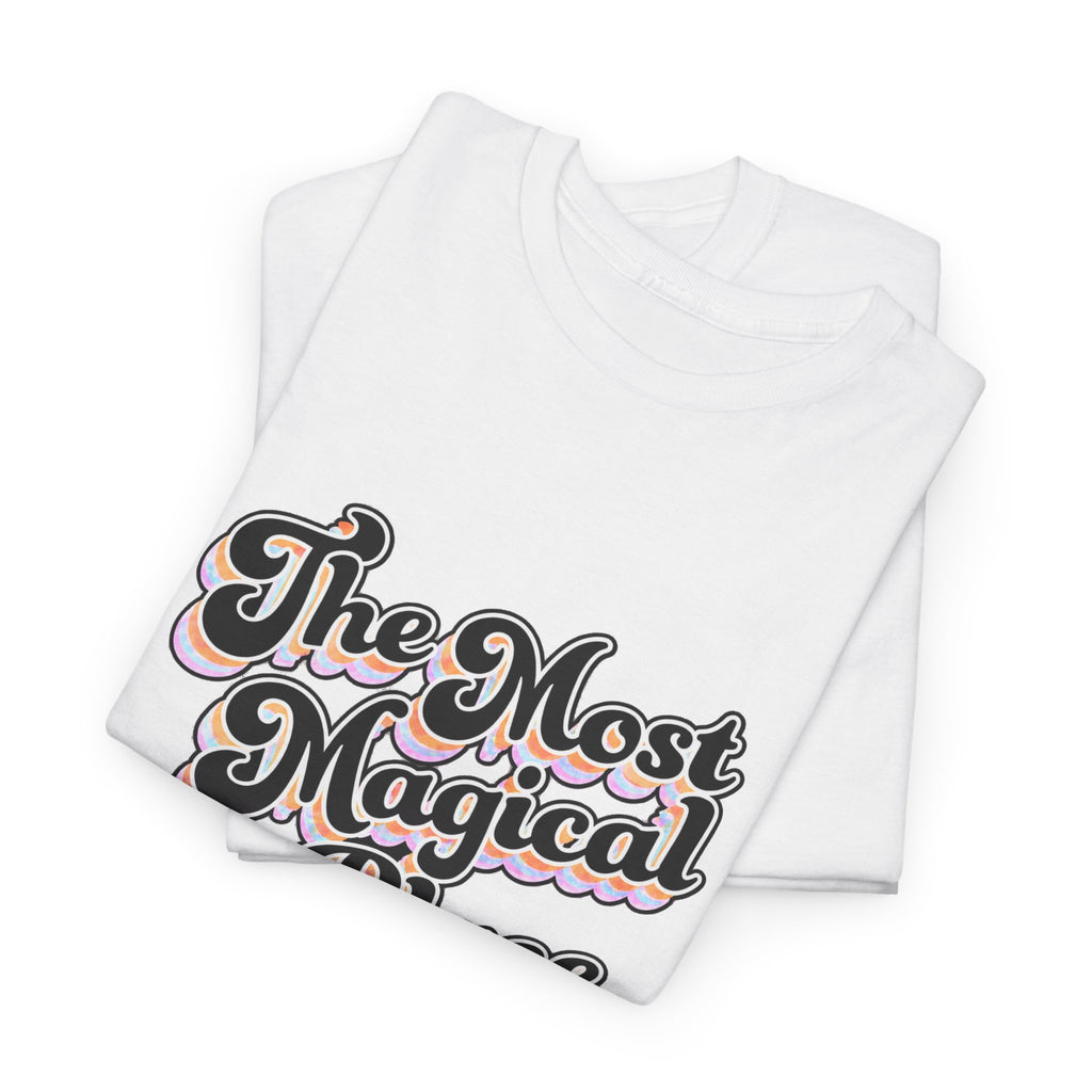 Most magical place in earth Disney inspired Unisex Heavy Cotton Tee