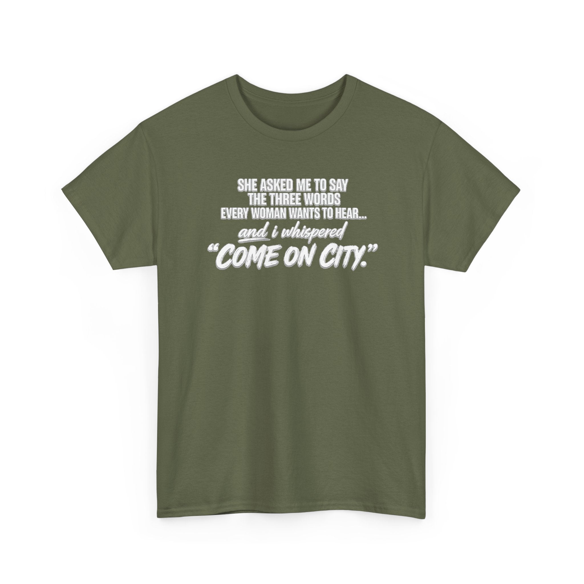 Come On City Graphic Tee — Funny Quote Urban T‑Shirt