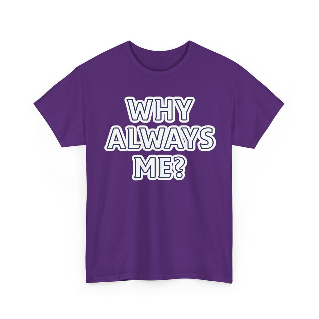 "Why Always Me?" Manchester City Inspired Graphic Tee