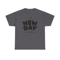 New Day Tee — "It’s a New Day, Rise N’ Shine" Positive Graphic T-Shirt
