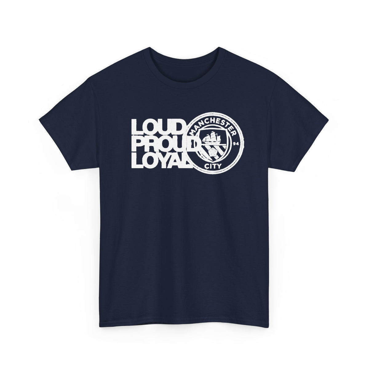 Loud Proud Loyal Graphic Manchester City Cotton T-Shirt