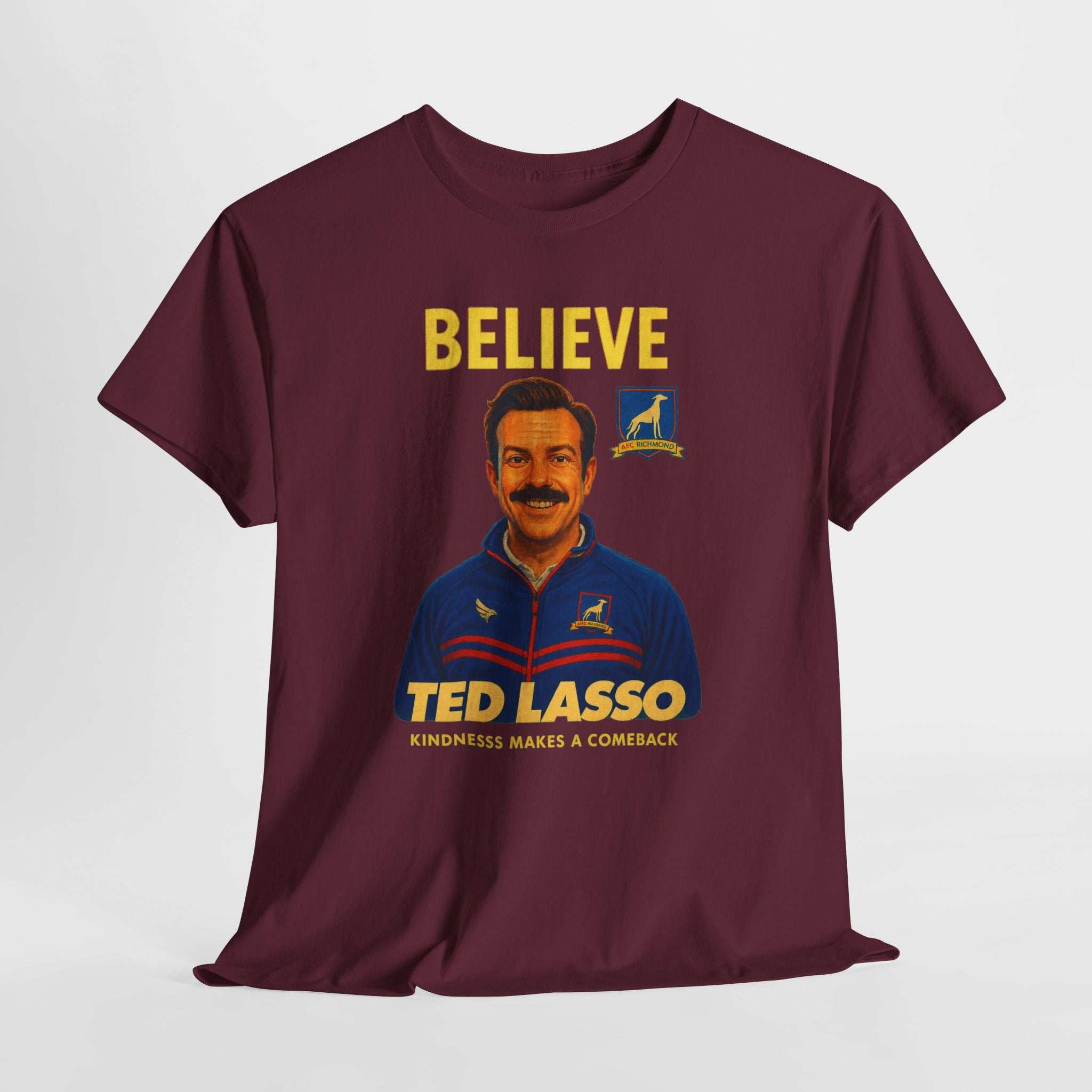 Believe Ted Lasso Inspired Graphic Tee — Inspirational Soccer Coach Quote Shirt - Cotton T-Shirt