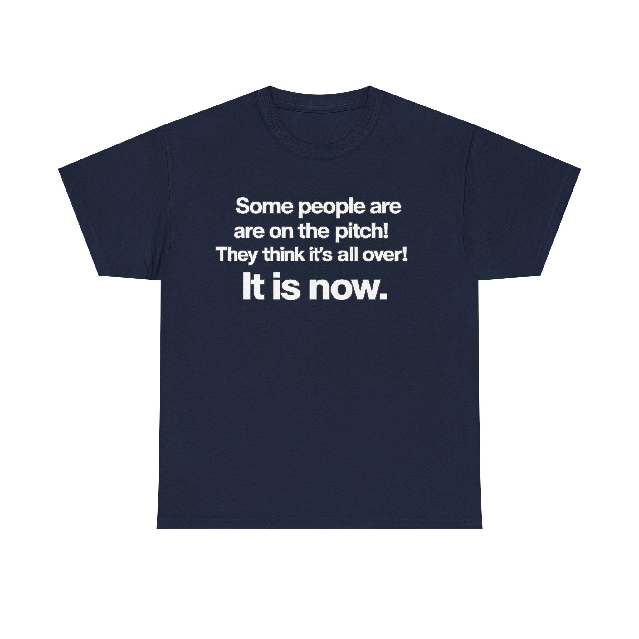 Some people are on the pitch - England 1966 T-Shirt — Bold Motivational Quote Tee