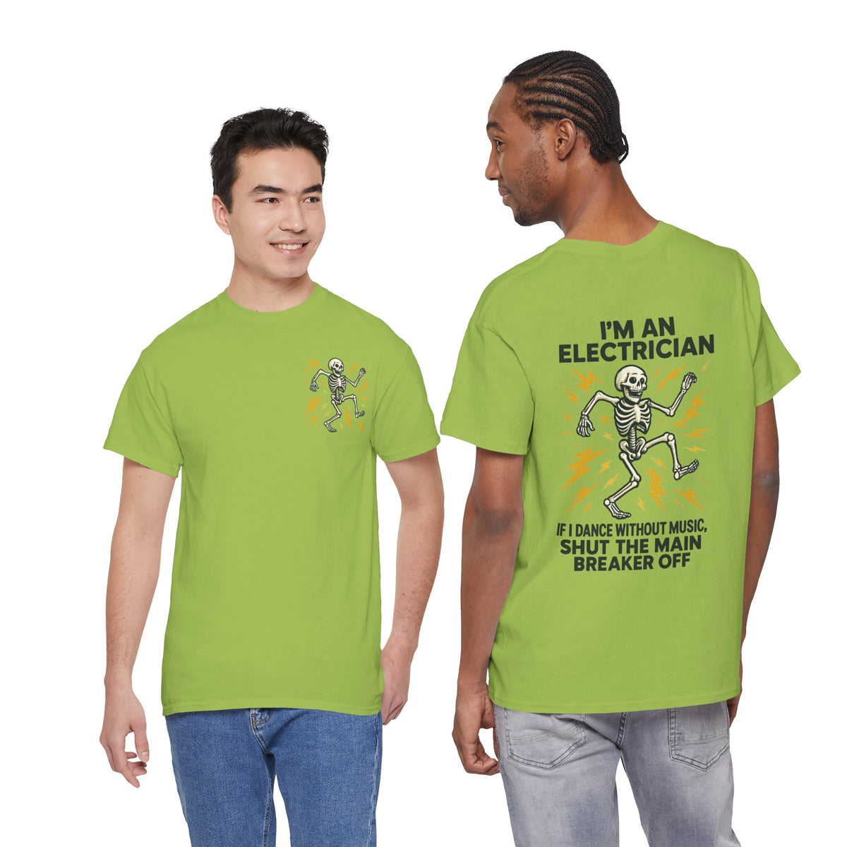 Electrician Skeleton Tee — "I'm an Electrician: If I Dance Without Music, Shut the Main Breaker Off"