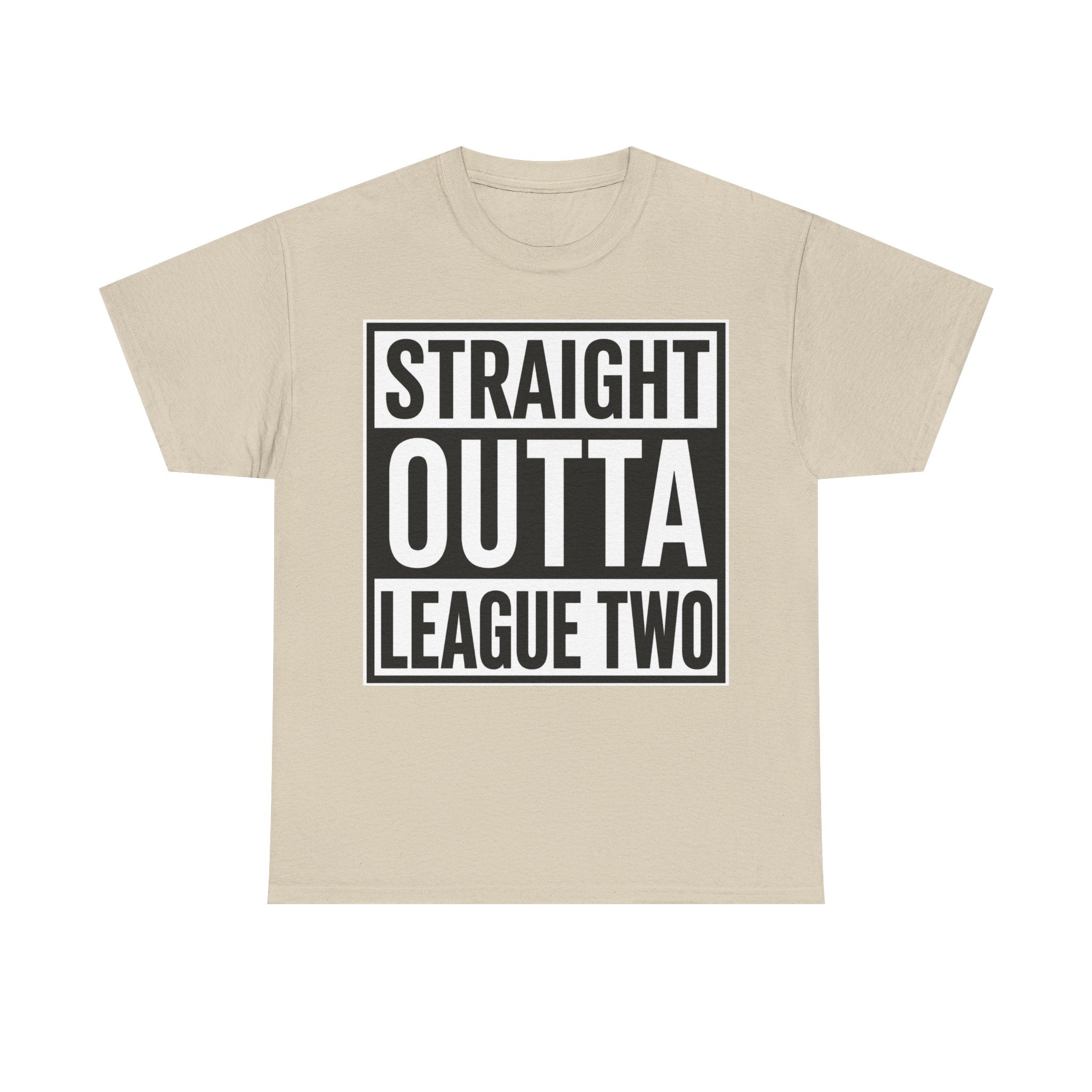 Straight Outta League Two T-Shirt — Football Fan Shirt