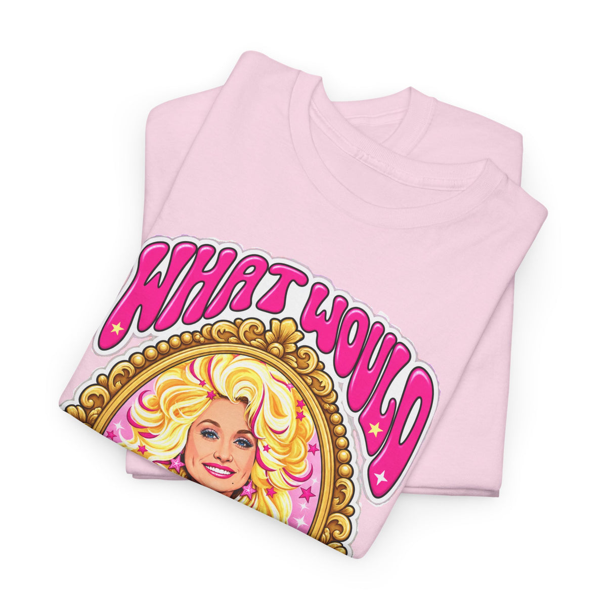 What Would Dolly Do? Graphic Tee — Retro Pink Dolly Portrait T‑Shirt