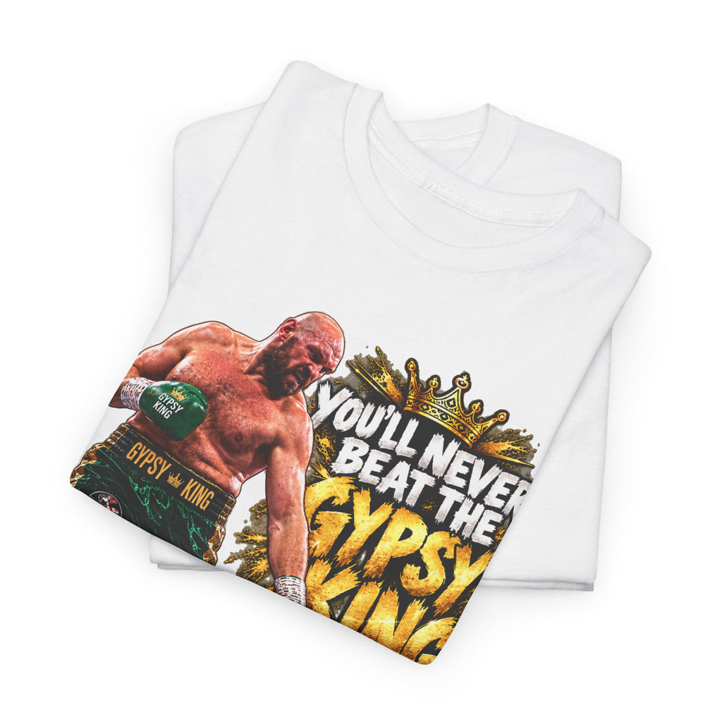 Boxing Graphic Tee – "You'll Never Beat the Gypsy King" Fight Shirt