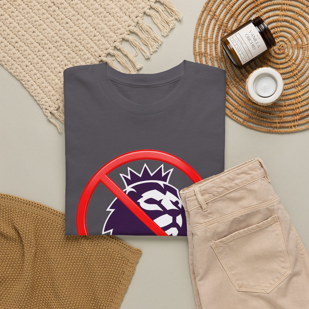 No to the Premier League Tee — Anti-Premier Soccer Protest Shirt