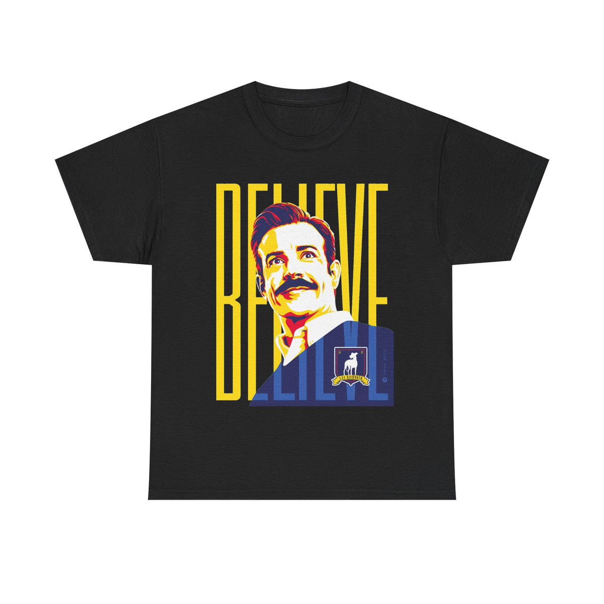 Ted Lasso Inspired Believe Retro Portrait T‑Shirt — Inspirational Vintage Mustache Design