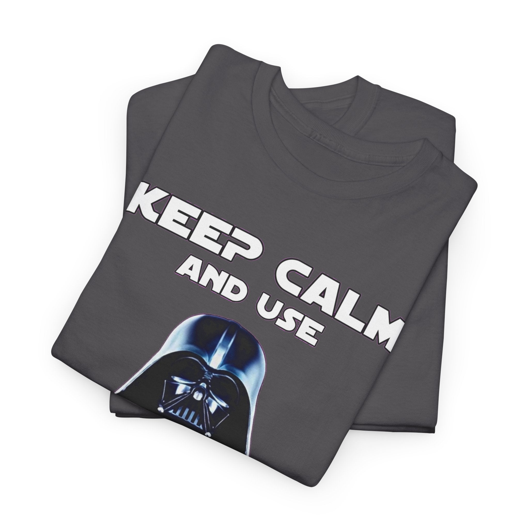 Keep Calm and Use The Force T-Shirt