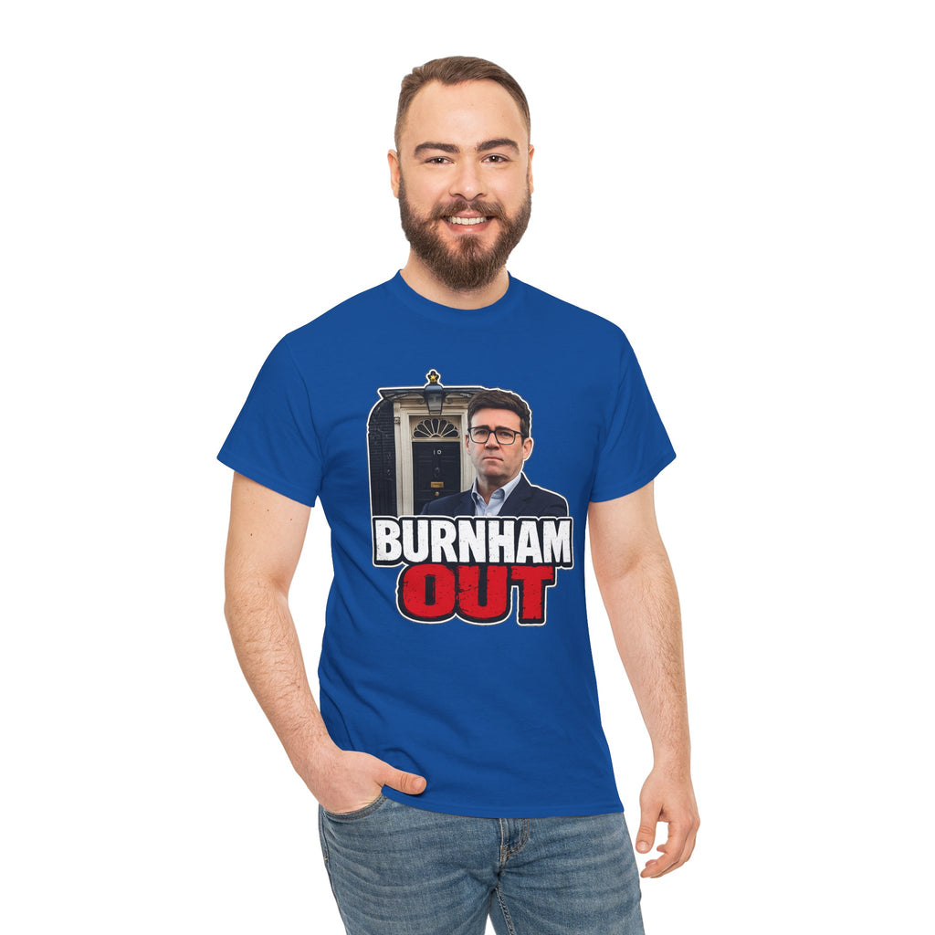 Andy Burnham Out Political Satire T‑Shirt — "Burnham Out" Protest Tee