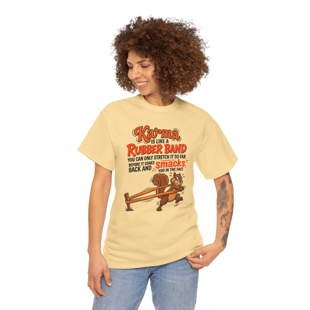 Karma Is Like a Rubber Band Graphic Tee — Funny Squirrel Karma T-Shirt