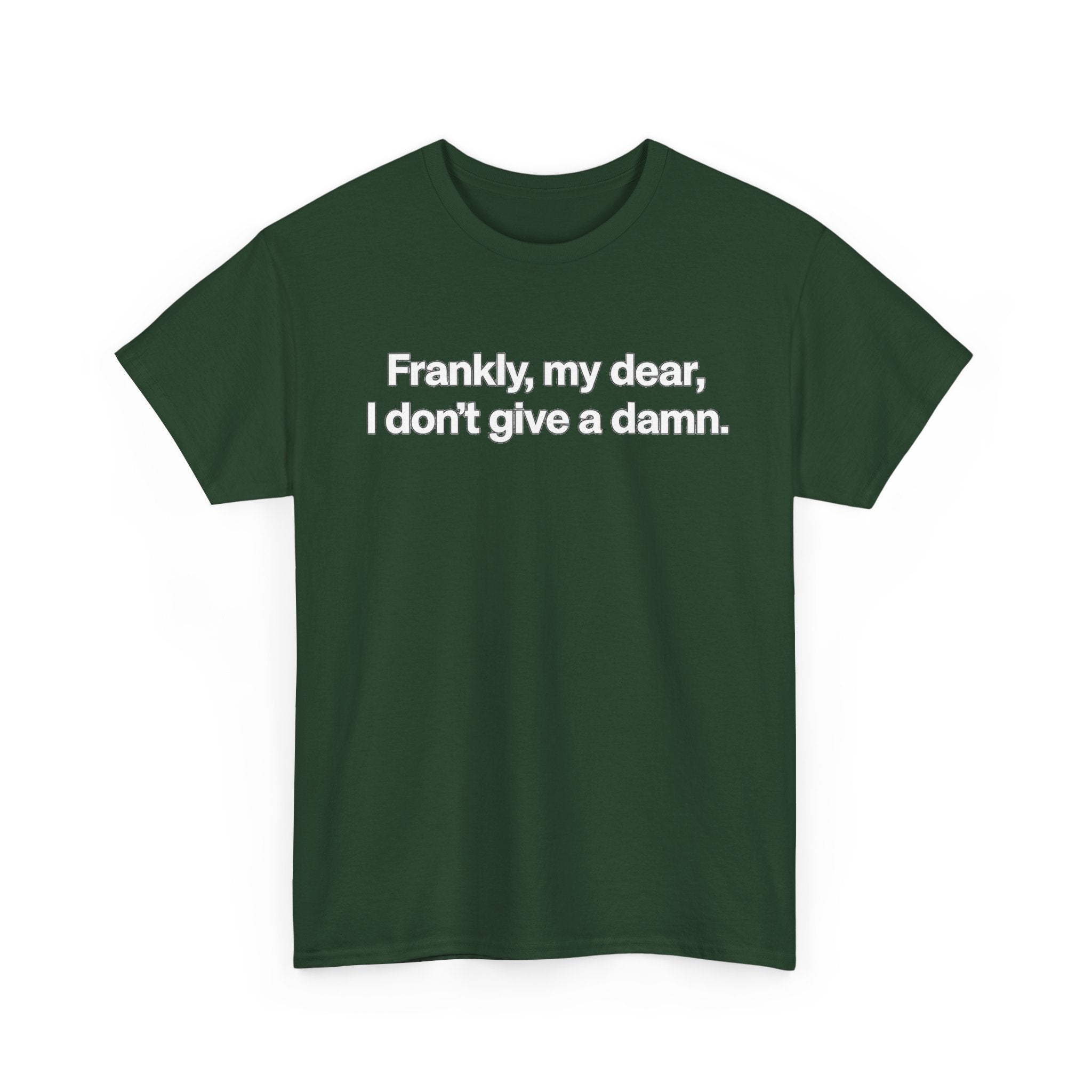 Frankly, My Dear Tee — Classic Quote Graphic T‑Shirt