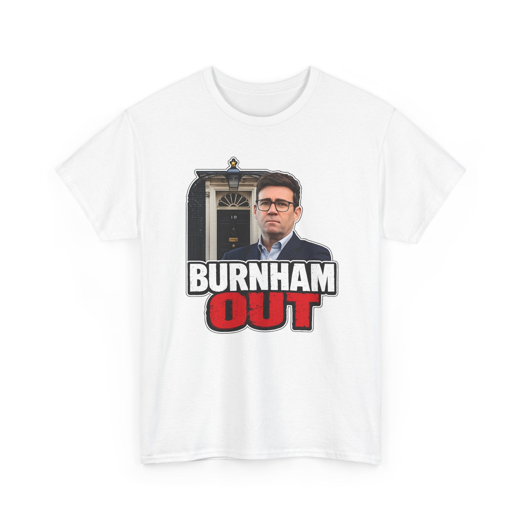 Andy Burnham Out Political Satire T‑Shirt — "Burnham Out" Protest Tee