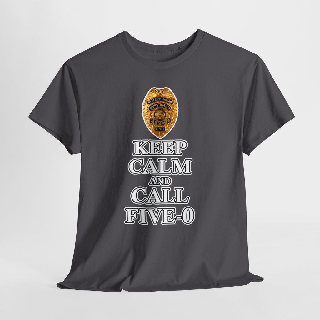 Keep Calm and Call Five-O Cotton T‑Shirt