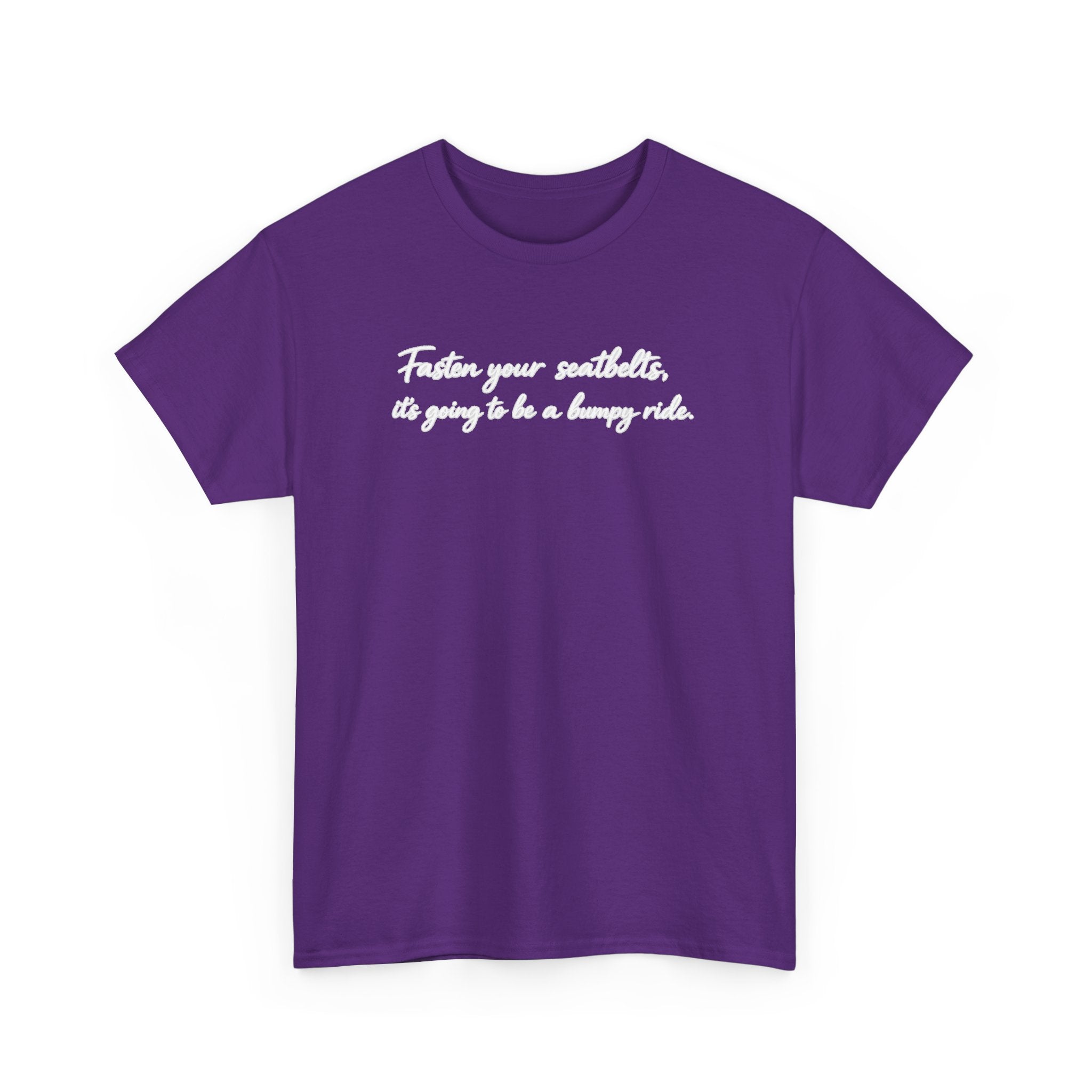 I've got a feeling it's gonna be a bumpy ride Classic White Tee — Plain Cotton T-Shirt