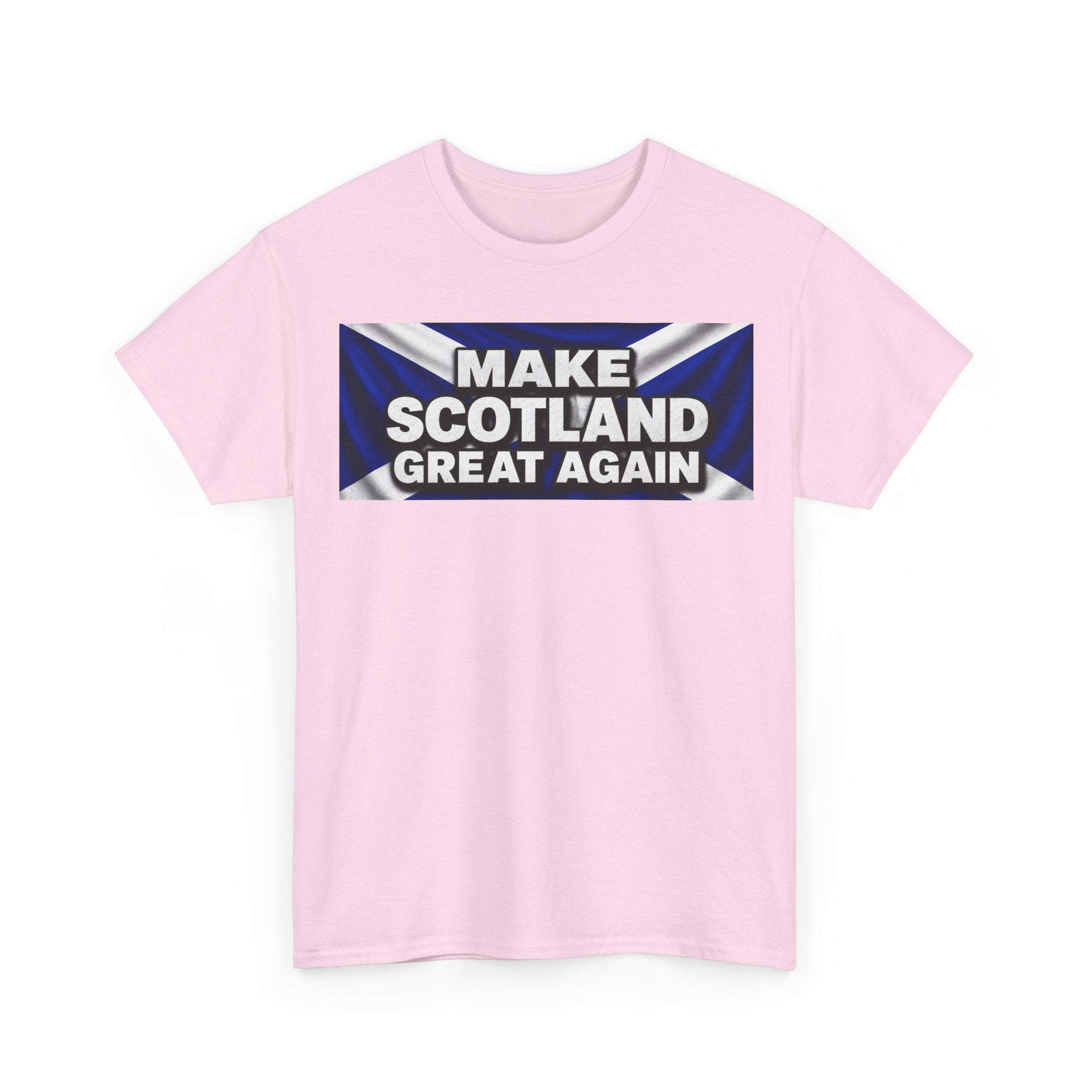 Make Scotland Great Again T‑Shirt — Scottish Flag Slogan Tee