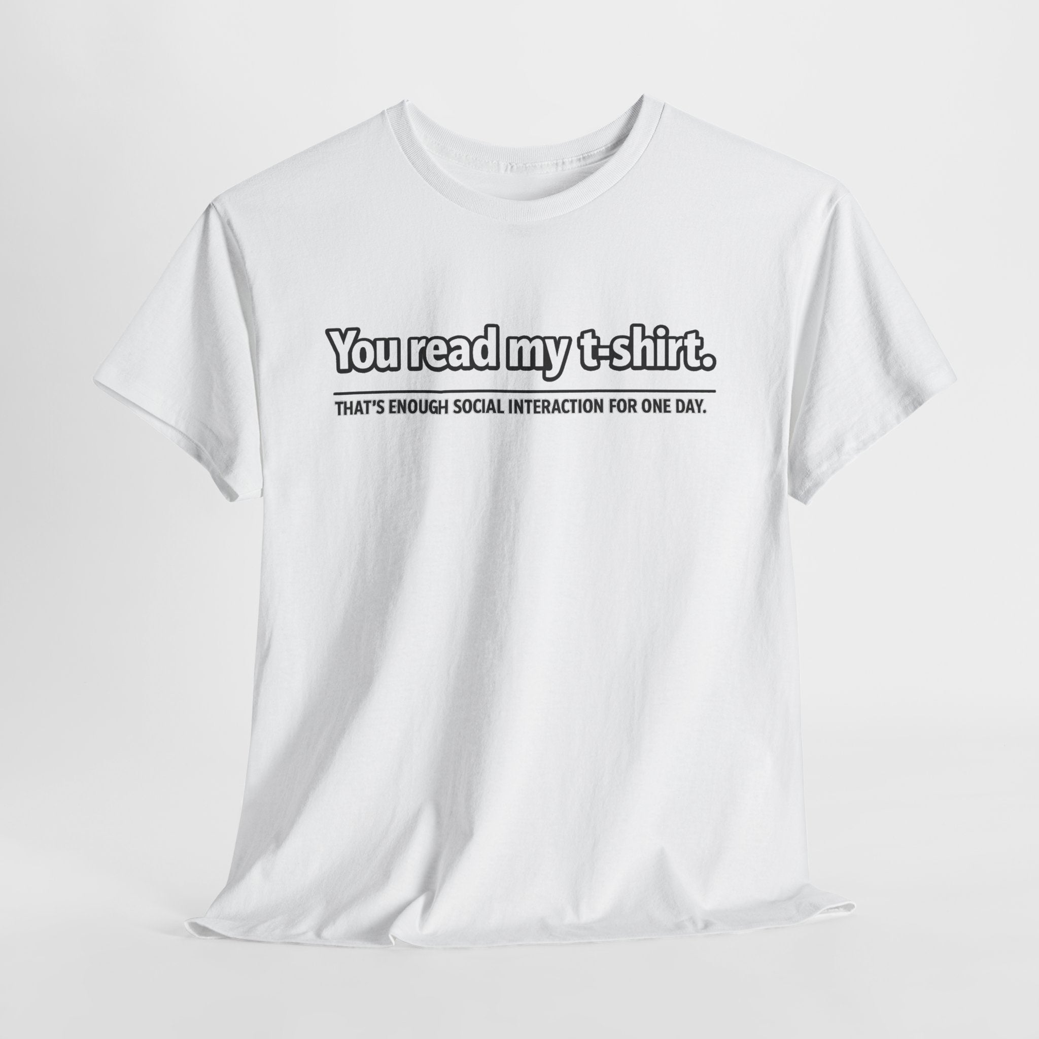 You Read My T-Shirt Tee — Funny Introvert Graphic Tee