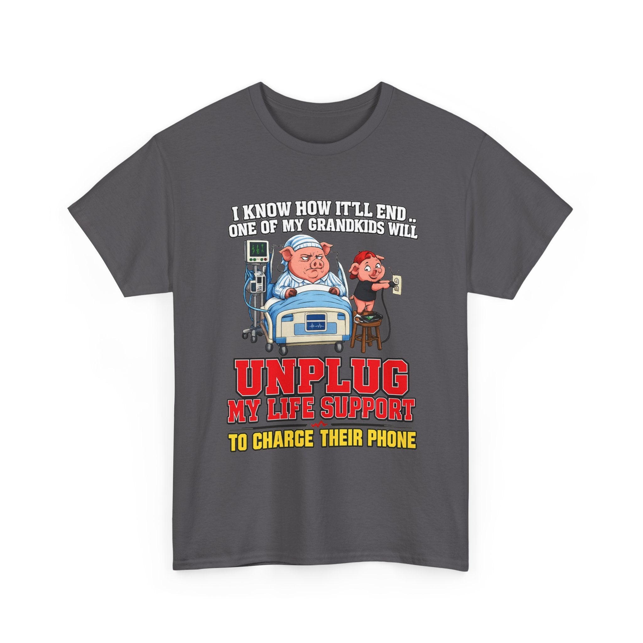 Funny Grandpa T-Shirt - "Unplug My Life Support to Charge Their Phone" Grandpa Humor Tee